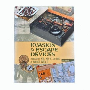 Book - Evasion & Escape Devices Produced By MI9, MIS-X & SOE