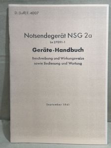 REPRINT - German 1941 Dated Luftwaffe Pilot's Emergency Transmitter NSG 2a Manual