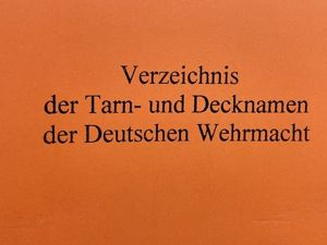 REPRINT – German WWII Manual 'German Armed Forces Code Names'