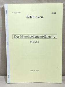 REPRINT, German WWII Medium Wave Receiver C Manual