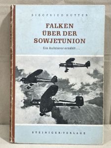 Original WWII German FALCONS OVER THE SOVIET UNION Book, FALKEN ÜBER DER SOWJETUNION