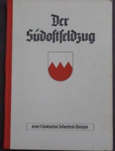 Period book - 73.Inf.Div. - 'Der Südostfeldzug'