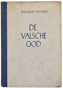 Original WW2 Dutch Antisemitic Collaboration Book - De Valsche God, Bewijsmateriaal tegen Jaweh, Theodor Fritsch, 2nd edition (1943)