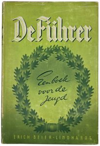 Original WW2 Dutch Collaboration NSB Book - De Führer Een boek voor de Jeugd, Erich Beier-Lindhardt (1943)