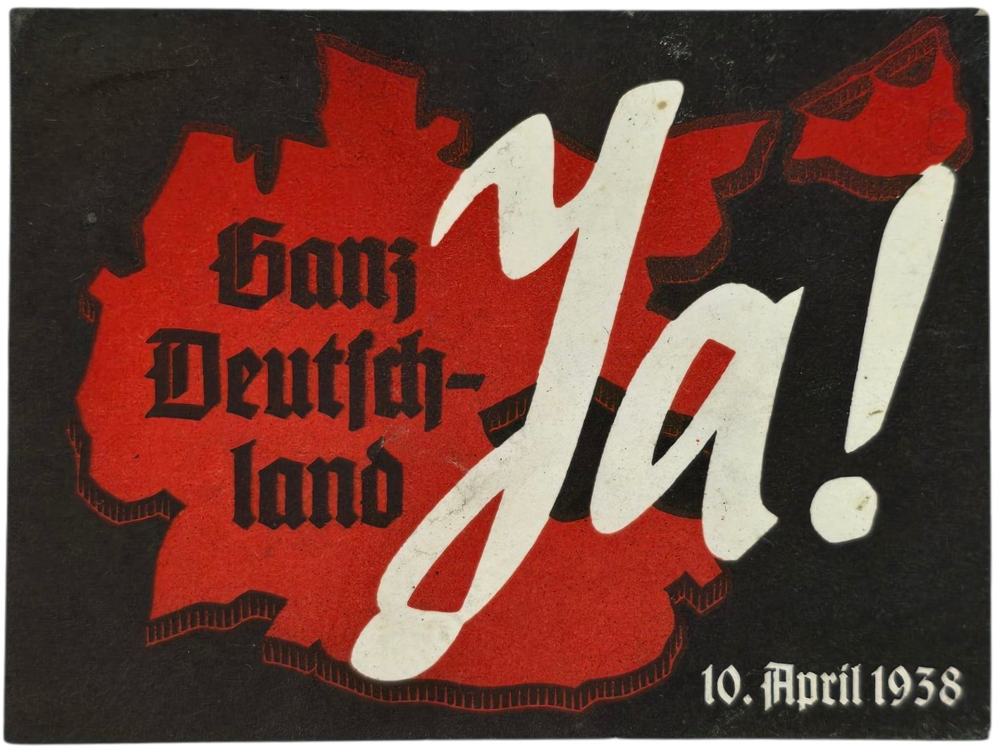 Original WW2 German NSDAP Document - Volksabstimmung flyer, Ganz Deutschland Ja! 10 April (1938)