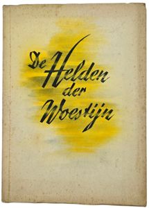 Original WW2 Dutch Collaboration Brochure- De Helden der Woestijn, Hanns Gert Freiherr von Esebeck (1942)