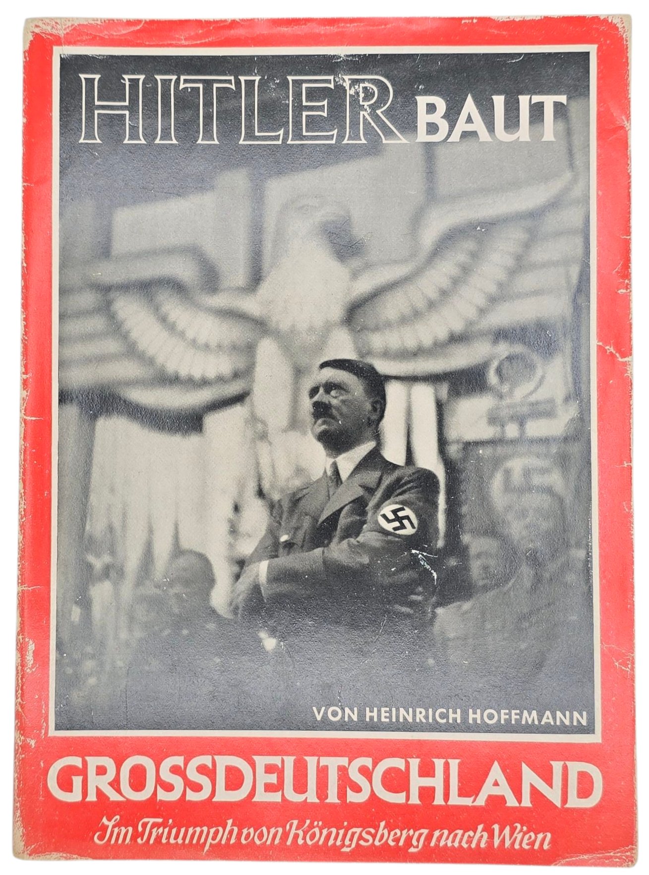 Original WW2 German Photo Book - Hitler baut Grossdeutschland, Heinrich Hoffmann (1938)