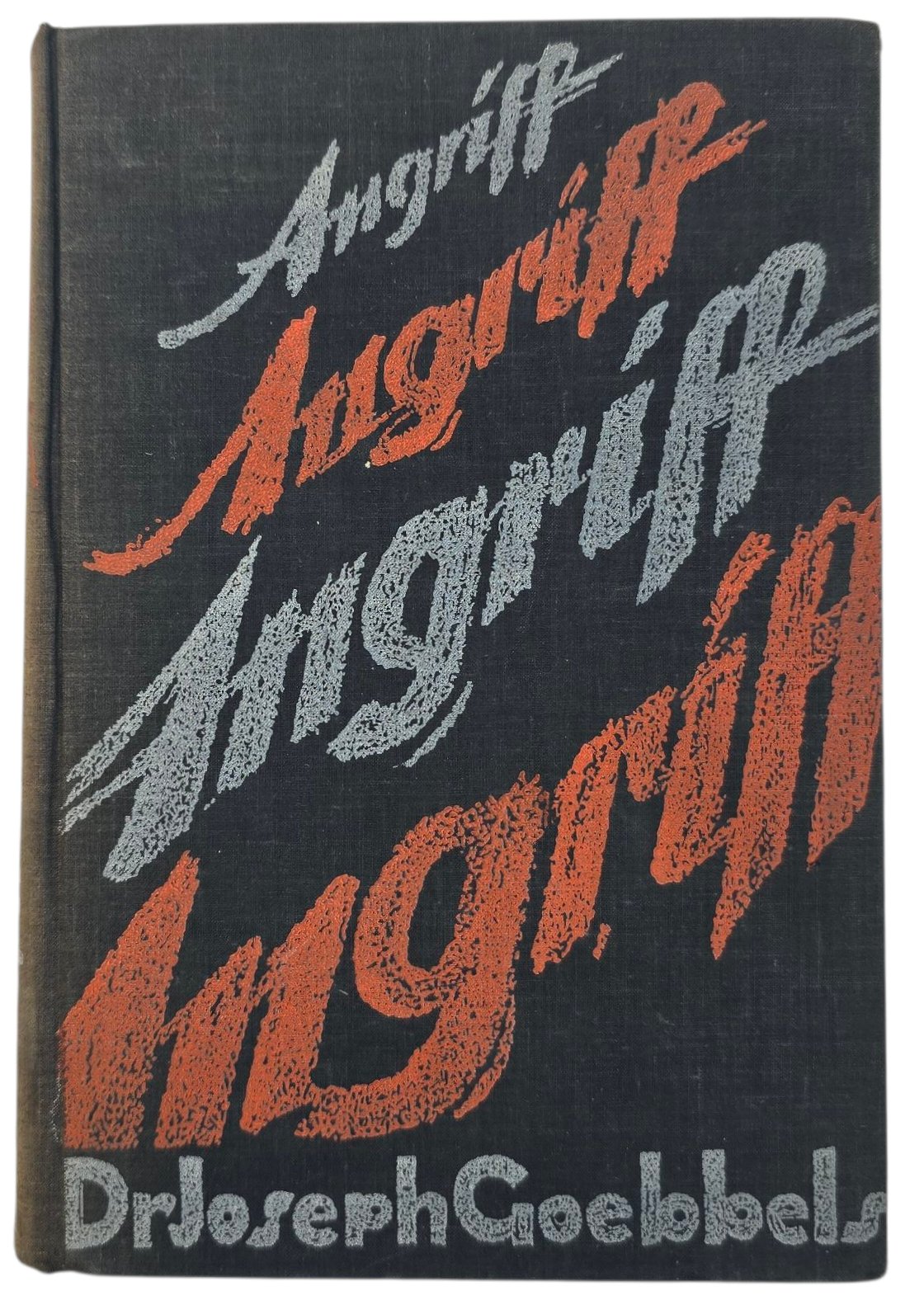 Original WW2 German Book - Der Angriff, Aufsätze aus der Kampfzeit, Joseph Goebbels (1939)