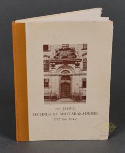 225 Jahre Technische Militärakademie 1717 bis 1942- 'Im Auftrage der Kriegerkameradschaft 'Prinz Eugen Wien'