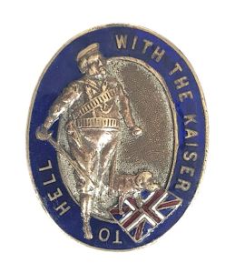 WW1 John Bull & British Bulldog 'TO HELL WITH THE KAISER' patriotic badge