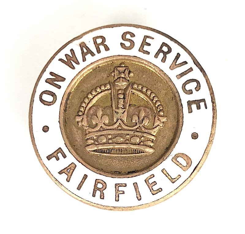 WW1 Fairfield Shipbuilders On War Service Badge River Clyde Glasgow Scotland