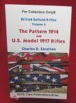  British Enfield Rifles Volume 4, P1914 & P1917 Rifles