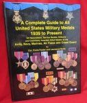  Book, A Complete Guide to all United States Military Medals 1939 - Present