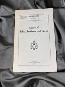 HISTORY OF RIFLES, REVOLVERS AND PISTOLS
